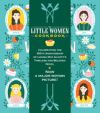 The Little Women Cookbook: Tempting Recipes from the March Sisters and Their Friends and Family