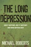 The Long Depression: Marxism and the Global Crisis of Capitalism