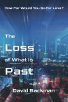 The Loss of What Is Past