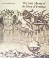 The Lost Library of the King of Portugal