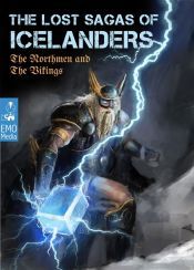 The Lost Sagas Of Icelanders ? The Norsemen and The Vikings - Norse mythology, viking myths, heathen legends, ancient folk tales. The Njáls saga & other stories (Illustrated Edition) (Ebook) The Lost Sagas Of Icelanders ? The Norsemen and The Vikings - Norse mythology, viking myths, heathen legends, ancient folk tales. The Njáls saga & other stories (Illustrated Edition) (Ebook)