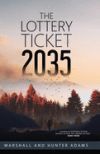 The Lottery Ticket 2035