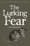 The Lurking Fear: & Other Stories