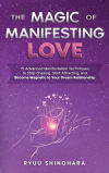 The Magic of Manifesting Love