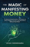 The Magic of Manifesting Money