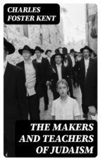 Portada de The Makers and Teachers of Judaism (Ebook)