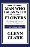 The Man Who Talks with the Flowers