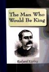 The Man Who Would Be King