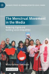 The Menstrual Movement in the Media