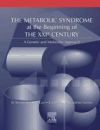 The Metabolic Syndrome at the beginning of the XXI Century.