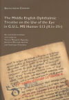 The Middle English Ophthalmic Treatise On The Use Of The Eye In G.u.l. Ms Hunter 513 (ff. 1r-37r)