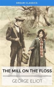 Portada de The Mill on the Floss (Dream Classics) (Ebook)