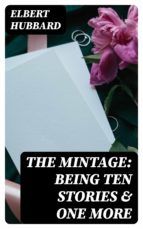 Portada de The Mintage: Being Ten Stories & One More (Ebook)