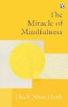 The Miracle Of Mindfulness