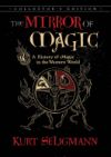 The Mirror of Magic: A History of Magic in the Western World