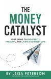 The Money Catalyst