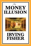 The Money Illusion