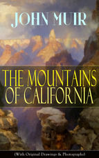 Portada de The Mountains of California (With Original Drawings & Photographs) (Ebook)