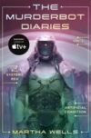 The Murderbot Diaries Vol. 1: All Systems Red, Artificial Condition The Murderbot Diaries Vol. 1: All Systems Red, Artificial Condition
