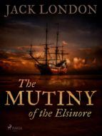 Portada de The Mutiny of the Elsinore (Ebook)
