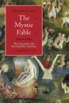 The Mystic Fable: The Sixteenth and Seventeenth Centuries