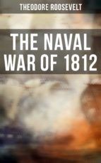 Portada de The Naval War of 1812 (Ebook)