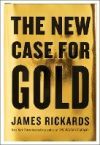 The New Case for Gold