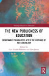 The New Publicness of Education: Democratic Possibilities After the Critique of Neo-Liberalism