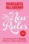 The New Rules: The Ultimate Guide to Being Her. Confidence. Dating. Relationships.