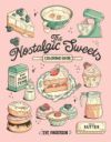 The Nostalgic Sweets Coloring Book