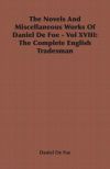 The Novels and Miscellaneous Works of Daniel Defoe - Vol. XVIII
