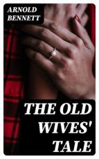 Portada de The Old Wives' Tale (Ebook)