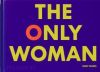 The Only woman