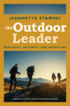 The Outdoor Leader: Resilience, Integrity, and Adventure