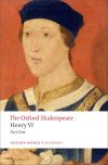 The Oxford Shakespeare: Henry VI, Part One