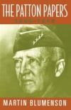 The Patton Papers: 1940-1945