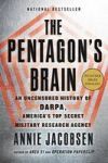 The Pentagon's Brain: An Uncensored History of Darpa, America's Top-Secret Military Research Agency