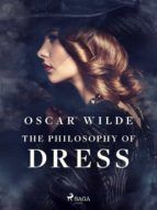Portada de The Philosophy of Dress (Ebook)