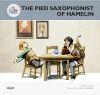 The Pied Saxophonist of Hamelin