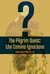 The Pilgrim Quest: the Camino Ignaciano