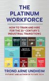 The Platinum Workforce