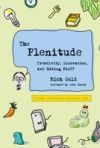 The Plenitude: Creativity, Innovation, and Making Stuff
