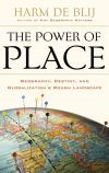 The Power of Place:Geography, Destiny, and Globalization's Rough Landscape