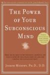 The Power of Your Subconscious Mind