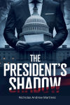 The Presidentâ€™s Shadow