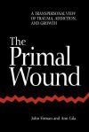 The Primal Wound