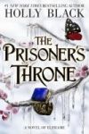 The Prisoner's Throne: A Novel of Elfhame Volume 2