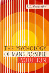 The Psychology of Manâ€™s Possible Evolution