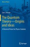 The Quantum TheoryOrigins and Ideas