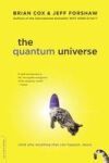 The Quantum Universe: (And Why Anything That Can Happen, Does)
